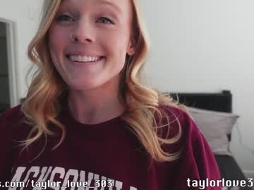 girl cam all day taylor_love_303 image #3776725