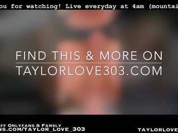 girl cam all day taylor_love_303 image #6796980