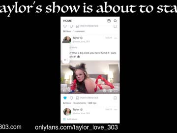 girl cam all day taylor_love_303 image #2777984